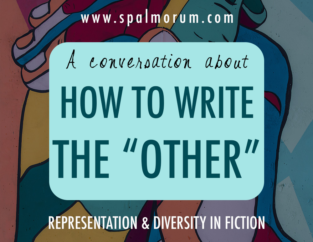 how-to-write-the-other-a-conversation-about-representation-and